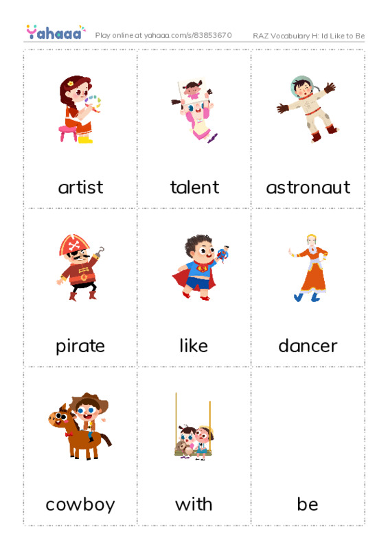 RAZ Vocabulary H: Id Like to Be PDF flaschards with images