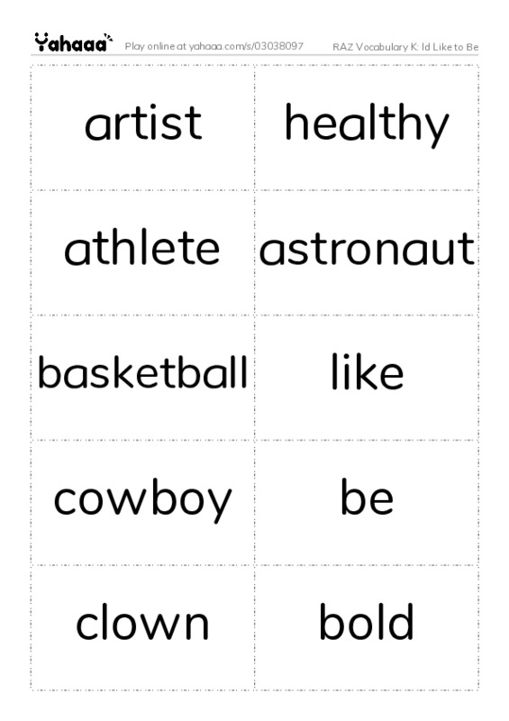 RAZ Vocabulary K: Id Like to Be PDF two columns flashcards