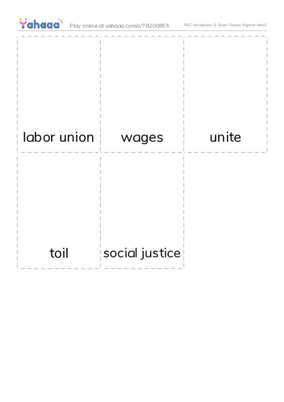 RAZ Vocabulary Q: Cesar Chavez Migrant Hero2 PDF flaschards with images